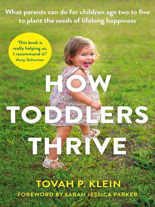 Title details for How Toddlers Thrive by Tovah P. Klein - Available